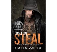 Live Love Steal: A Destroyers MC Romance Novella (Destroyers MC - Skilletsville PA)