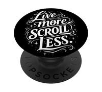 Live More Scroll Less PopSockets PopGrip Adhesivo