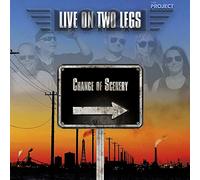 Live on Two Legs - Change of Scenery