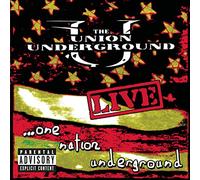 The Union Underground - Live: One Nation Underground
