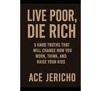 Live Poor/Die Rich