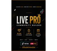 LIVE PRO Community Builder: How to Build, Grow & Lead a Powerful TikTok LIVE Community (DoubleTwins Dad Creator Growth Series)