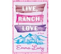 Live Ranch Love (ebook)