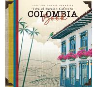 Live the Coffee Paradise Colombia book Vive el paraiso cafetero: A journey through its culture, architecture, gastronomy, mountains, and coffee. Un ... arquitectura, gastronomía, Montañas y Café.