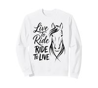 Live To Ride Ride Ride TO Live Equestrian Horse Lover Sudadera