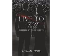 Live To Tell: Inspired By True Events