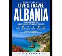 Live & Travel Albania: The Ultimate Guide for Remote Workers, Expats & Slow Travelers