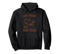Live Weird Fake Your Death Possum Cita Sudadera con Capucha