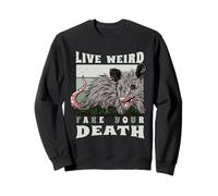 Live Weird Fake Your Death Sudadera