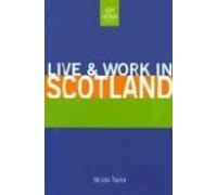 Live & Work In Scotland