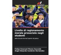 Livello di ragionamento morale prosociale negli studenti: della Escuela Normal Superior de Jalisco