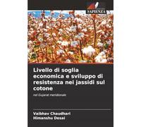 Livello di soglia economica e sviluppo di resistenza nei jassidi sul cotone: nel Gujarat meridionale