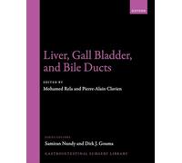 Liver, Gall Bladder, and Bile Ducts (Gastrointestinal Surgery Library)