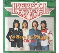 Liverpool Express - So Here I Go Again / Oh No
