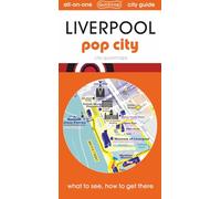Liverpool - Pop City: map guide of What to see & How to get there (City Quickmaps)