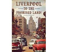 Liverpool to the Promised Land!