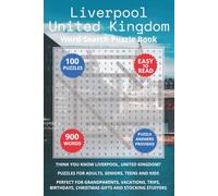 Liverpool United Kingdom Word Search Puzzle Book: Think you know Liverpool, United Kingdom? Puzzles for Adults, Seniors, Teens and Kids. Perfect for ... (Cities of the UK Word Search Books)