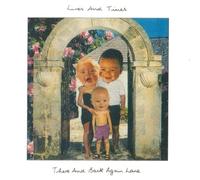 LIVES AND TIMES - There And Back Again Lane