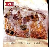 LiVES - Let Them Eat Cake [Vinilo]