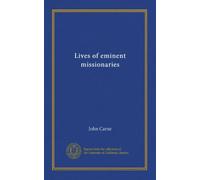 Lives of eminent missionaries (v.1)