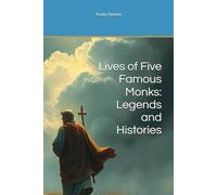 Lives of Five Famous Monks: Legends and Histories