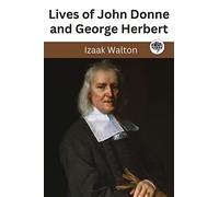 Lives of John Donne and George Herbert
