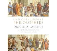 Lives of the Eminent Philosophers: by Diogenes Laertius