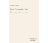 Lives of the English Poets: Prior, Congreve, Blackmore, Pope