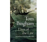 Lives of the Law: Selected Essays and Speeches: 2000-2010