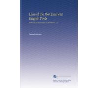 Lives of the Most Eminent English Poets: With Critical Observation on Their Works. V.2