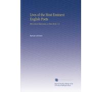 Lives of the Most Eminent English Poets: With Critical Observation on Their Works. V.3