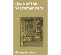 Lives Of The Necromancers (ebook)