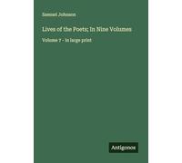 Lives of the Poets; In Nine Volumes: Volume 7 - in large print