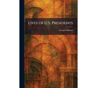 Lives of U.S. Presidents