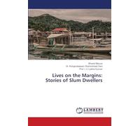 Lives on the Margins: Stories of Slum Dwellers