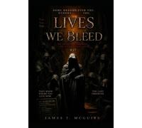Lives that we bleed: A Psychological Horror Thriller of Dreams, Memory, and Alternate Lives: 1 (The Crossing Remembers)