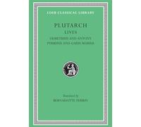 Lives, Volume IX: Demetrius and Antony. Pyrrhus and Gaius Marius (Loeb Classical Library)