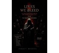 Lives we bleed: A Psychological Horror Thriller of Dreams, Memory, and Alternate Lives (The Crossing Remembers)