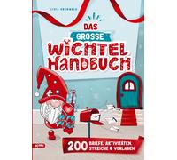 Livia Grünwald Das große Wichtel-Handbuch: Wichtelbriefe zum Aussc (Tapa blanda)