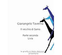 Livia. Il vecchio di Samo (Vol. 2) (Le giraffe)