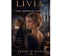 Livia: The Mirror Effect (The Alignment Trilogy)