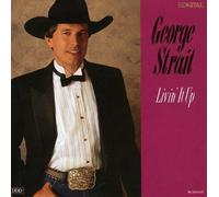 Livin' It Up by George Strait