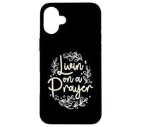 Livin' On a Prayer Inspiring Christian Cita Carcasa para iPhone 16 Plus