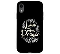 Livin' On a Prayer Inspiring Christian Cita Carcasa para iPhone XR