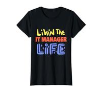 Livin The IT Manager Life Funny IT Manager Diciendo Camiseta gráfica económica, Mujer, Negro, S