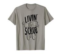 Livin' The Scrub Life, Divertida Vida de Enfermera, Doctora, médica, Mujeres Camiseta