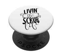 Livin' The Scrub Life, Divertida Vida de Enfermera, Doctora, médica, Mujeres PopSockets PopGrip Adhesivo