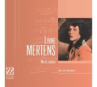Livine Mertens : Airs et Mélodies