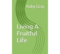 Living A Fruitful Life