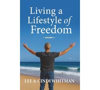 Living a Lifestyle of Freedom
